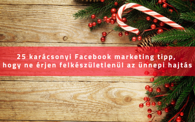 25 karácsonyi Facebook marketing tipp